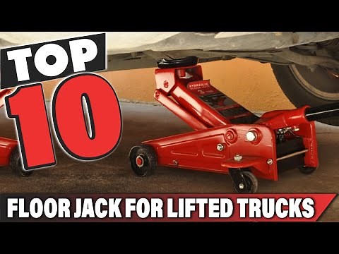 Best Floor Jack For Lifted Truck In 2025- Top 10 Floor Jack For Lifted Trucks Review
