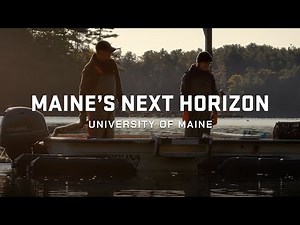 Maine's Next Horizon | Research and Development with UMaine