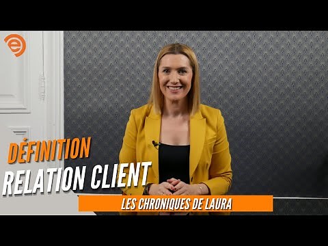 La RELATION CLIENT expliquée en 1 minute