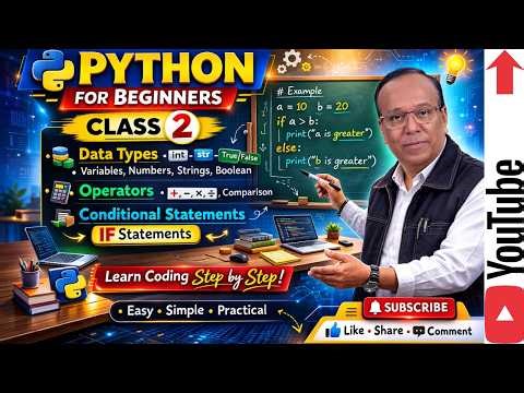 Python for Beginners – Class 2 | Data Types, Operators & If Statements | Python Basics Tutorial