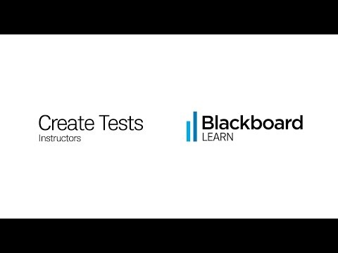 Create tests in Blackboard - Instructors (Retired - Unlisted)