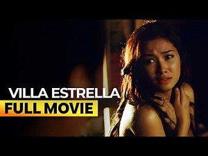 ‘Villa Estrella’ FULL MOVIE | Maja Salvador, Shaina Magdayao, Jake Cuenca