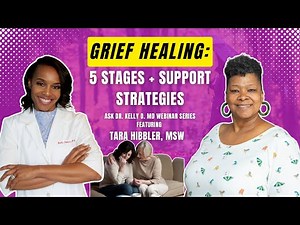 Grief & Loss Explained: 5 Stages, Coping Tips, and How to Support Others | with Tara Hibbler, MSW