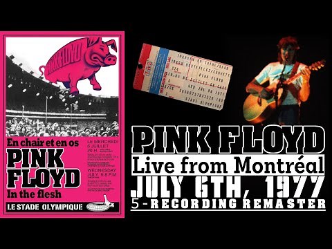 Pink Floyd - Live in Montréal, QC (July 6th, 1977) - FULL CONCERT REMASTER