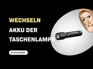 Wie wechselt man den Akku der Ledlenser P7R Core Taschenlampe?