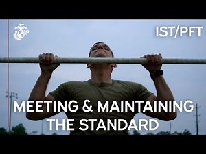 U.S. Marine Corps Physical Standards — IST & PFT