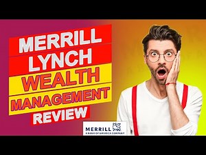 Merrill Lynch Wealth Management Review - Key Features You Need To Know About (Is It Worth It?)