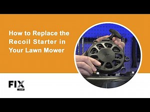 LAWN MOWER REPAIR: How to Replace the Recoil Starter in Your Lawn Mower | FIX.com