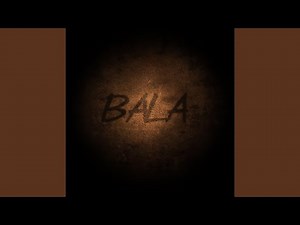 Bala (feat. SYKES)