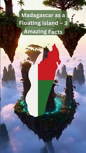 🇲🇬 Madagascar as a Floating Island – 3 Amazing Facts – Part 1