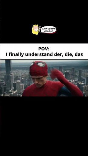 POV: You finally understand der, die, das… and suddenly everything makes sense
