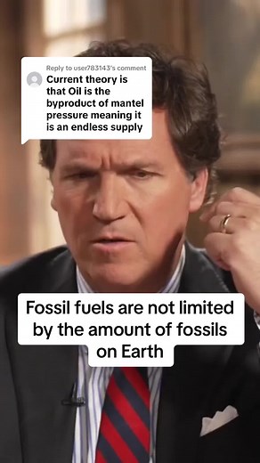 Replying to @user783143 Tucker Carlson on how fossil fuels may not actually be as limited as we previously thought #fossil #fossilfuels #climatechange #globalwarming #tuckercarlson #truth #hiddentruth