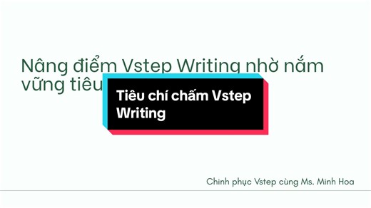 Tiêu chí chấm Vstep Writing hiệu quả