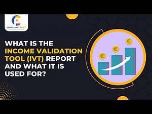 What is the Income Validation Tool (IVT) Report and what it is used for?