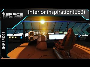 Space Engineers Interior inspiration (SHIP BRIDGE) ( EP2)