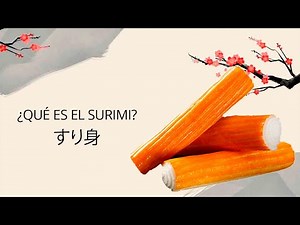 QUE ES EL SURIMI - TODO LO QUE DEBES SABER