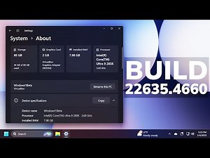 New Windows 11 Build 22635.4660 - New Settings Design, New File Explorer Snap Assist and more (Beta)
