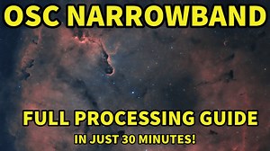 Easy OSC Narrowband Full Guide with PixInsight Featuring the Elephant Trunk Nebula