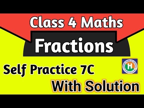 Class 4 Maths Ch 7 Fractions Self Practice 7C| Maths Class 4 by New learning Composite Mathematics