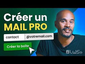 Créer une adresse mail professionnelle en 2 minutes (démonstration LWS)