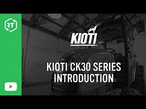 Kioti CK30 Series Introduction