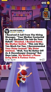 116K views · 2K reactions | I Received A Call From The Hiring Manager. "Your Mother Contacted Us And Declined The Job On Your Behalf. "Shocked, I Rushed Home. My Mother Smiled. "This Job Was Too Much For You. I Recommended Your Sister Instead. "My Sister Smirked. "Well, You're Better Off As A Housekeeper Anyway! "But Days Later, My Mother's Phone Rang With A Furious Voice. #reddit #redditstories #storytime #redditreadings #askreddit | Yeti45 | Facebook