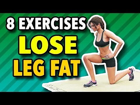 8 Best Exercises To Lose Leg Fat - Get Slim Legs At Home