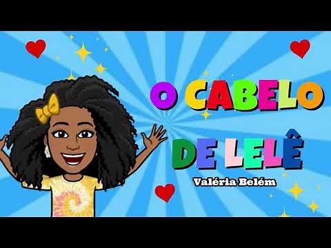 O cabelo de Lelê - Educação infantil - Consciência Negra