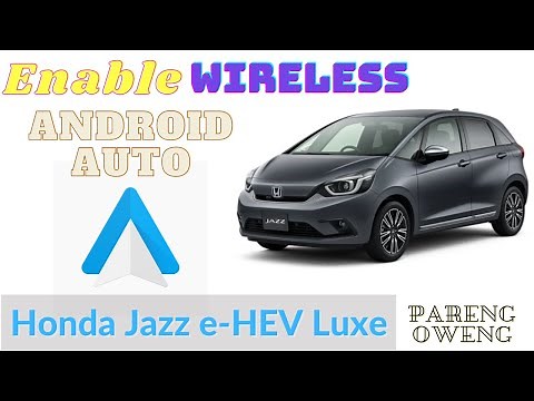 How to Enable Wireless Android Auto in 2022 Jazz E-HEV? (and a new watch preview??)
