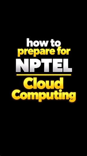 How to Prepare for NPTEL Cloud Computing Proctored Exam | Complete Strategy 2026