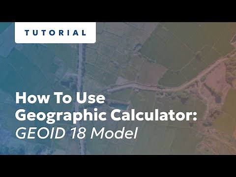 How to use Geographic Calculator: GEOID 18 Model