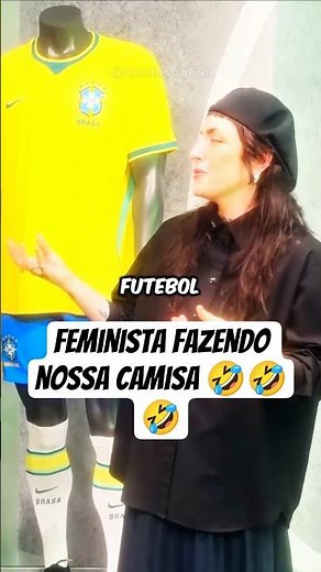 Botaram uma MULHER pra fazer a camisa do Brasil kkkkkkk
