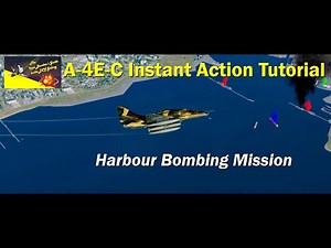 A-4E Version 2.0 - Instant Action Mission - Harbour Bombing
