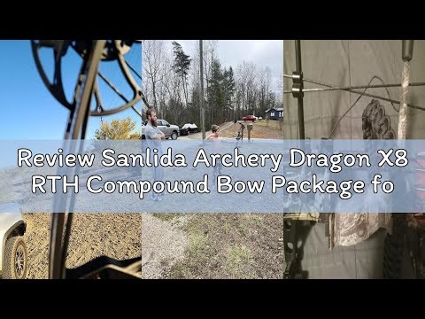 Review Sanlida Archery Dragon X8 RTH Compound Bow Package for Adults and Teens,18”-31” Draw Length,0