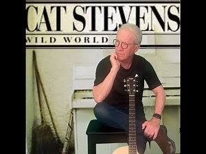 Cat Stevens' "Wild World" (Guitar and Piano Cover)