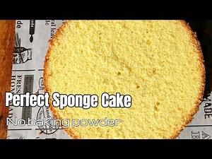 EVERY Detail for Making a Perfect Sponge Cake | Easy Reliable Sponge Cake Recipe
