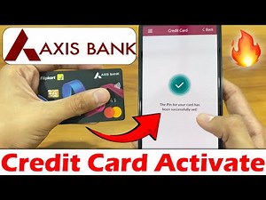 Axis Bank Credit Card Activate Kaise Kare | How to Activate Axis Bank Credit Card 2025 |Pin Generate