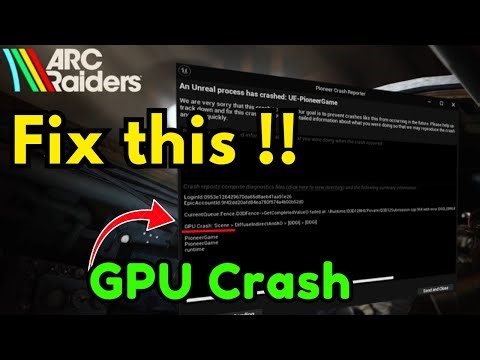 Arc raiders GPU crash error fix