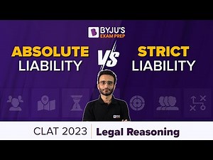 Strict Liability vs Absolute Liability | Law of Tort | CLAT 2023 Legal Reasoning | BYJU’S Exam Prep