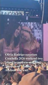 Olivia Rodrigo surprises Coachella 2026 crowd to perform new song “drop dead” with Addison Rae