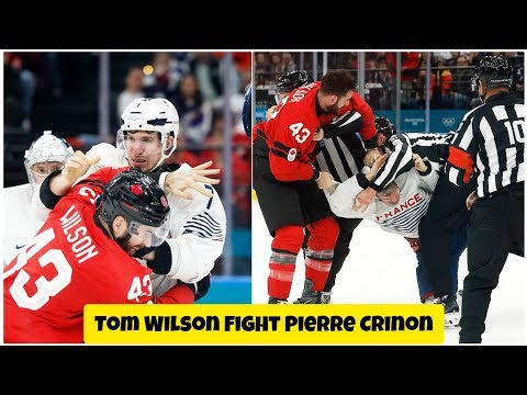 Tom Wilson Fight Pierre Crinon after hit Nathan MacKinnon in Canada vs France Olympics Ice Hockey