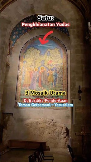 PART 2: THREE MAJOR MOSAICS IN THE BASILICA OF THE AGONY IN THE GARDEN OF GETHSEMANE, JERUSALEM