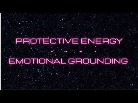 protective energy ✧ emotional grounding subliminal