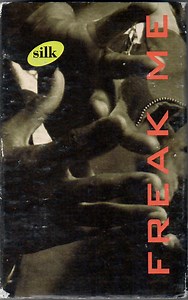Silk - Freak Me