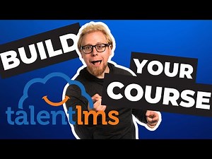How to build a course in TalentLMS