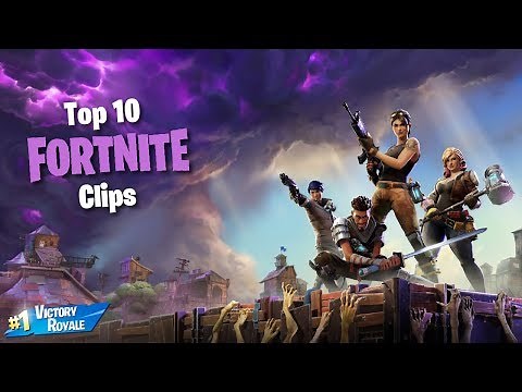 Top 10 Clips Of The Week - Fortnite - Episode 1