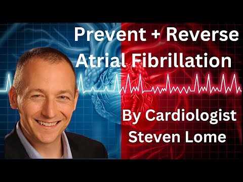 An Atrial Fibrillation Cure? A Cardiologist reveals how to REVERSE and prevent atrial fibrillation!