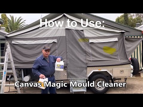 How to Use Canvas Magic Mould Remover & Apply Dynaproof Waterproofer