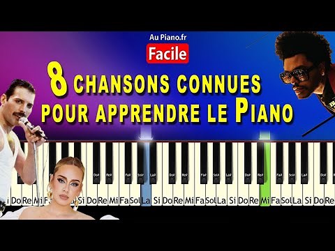 8 chansons très connues pour apprendre le Piano FACILEMENT (Au Piano.Fr)