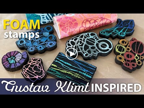 Gustav Klimt Inspired Foam Stamp Project–Tutorial Tidbits
